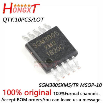 10PCS 100% NOVÉ SGM3005XMS/TR MSOP-10.Chipset