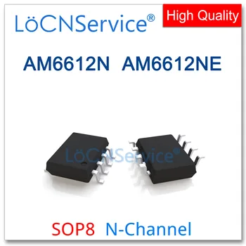 LoCNService 50PCS 500PCS SOP8 AM6612N AM6612NE 6612 N-Kanál Vysoko kvalitný AM