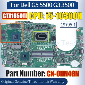 19795-1 Pre Dell G5 5500 G3 3500 Notebook Doske CN-0HN4GN SRH84 i5-10300H GTX1650Ti 100％ Testovaný Notebook Doska