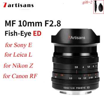 7Artisans 10mm F2.8 fisheye Manuálne Zaostrenie manuálne zaostrovanie Kamery Objektív Full Frame pre Sony E Mount Nikon Z Canon RF R EOS R Leica L Sigma