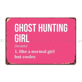 Ghost Lov Dievča Definícia Pre Ženy Kovové Značky Zábavné Prispôsobiť Stenu Doska Garáž Projektovanie Tin Podpísať Plagát